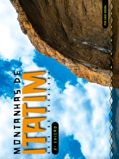 Guia de Escaladas de Itatim, Bahia.